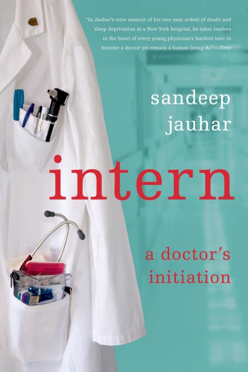 Cover of the book Intern by Sandeep Jauhar, Farrar, Straus and Giroux