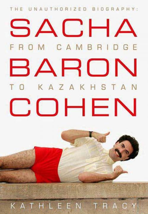 Cover of the book Sacha Baron Cohen by Kathleen Tracy, St. Martin's Press