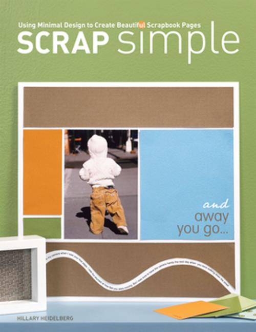 Cover of the book Scrap Simple by Hillary Heidelberg, F+W Media