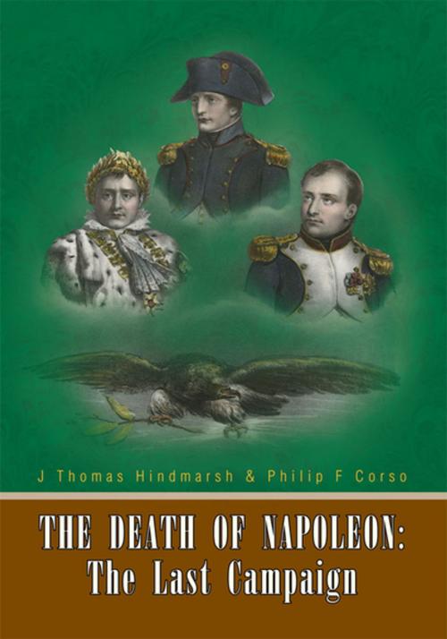 Cover of the book The Death of Napoleon: the Last Campaign by J Thomas Hindmarsh, Xlibris US