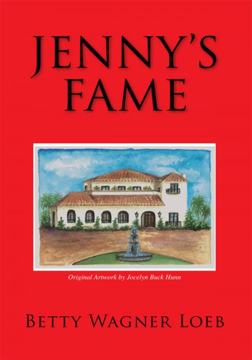 Cover of the book Jenny's Fame by Betty Wagner Loeb, Xlibris US