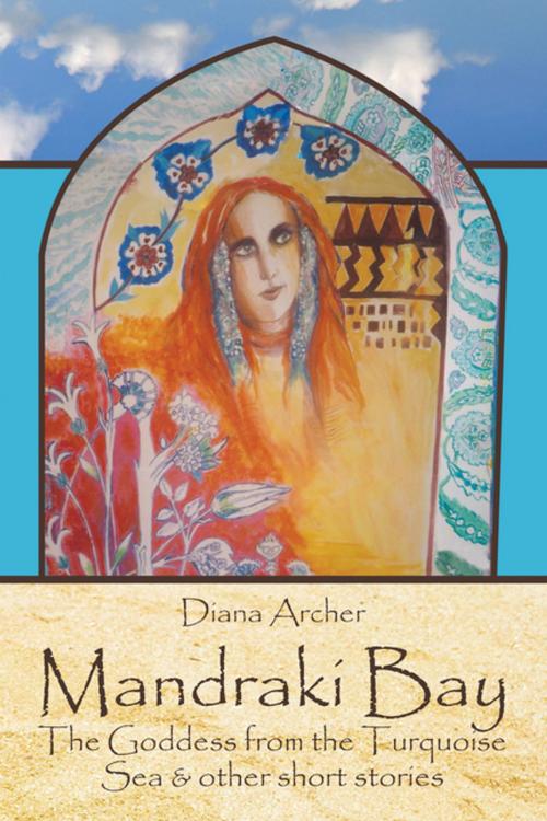 Cover of the book Mandraki Bay by Diana Archer, AuthorHouse UK
