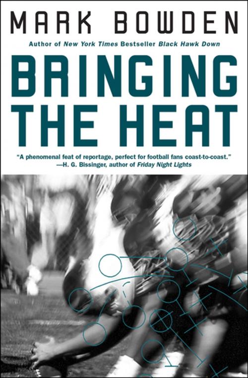 Cover of the book Bringing the Heat by Mark Bowden, Grove Atlantic