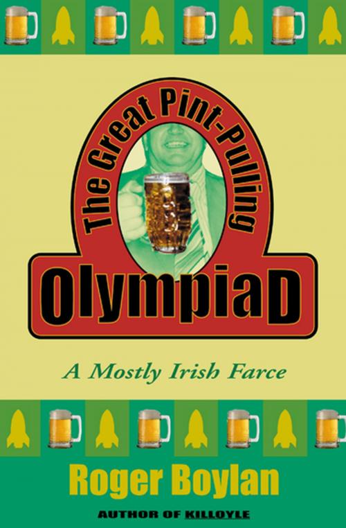 Cover of the book The Great Pint-Pulling Olympiad by Roger Boylan, Grove Atlantic