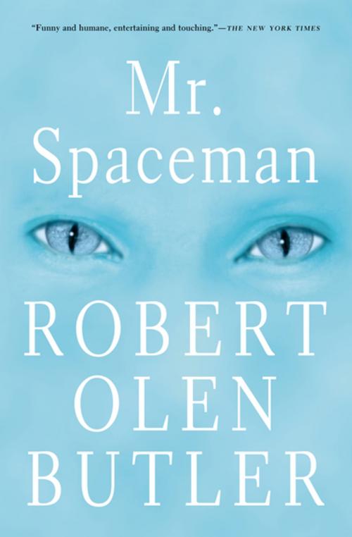 Cover of the book Mr. Spaceman by Robert  Olen Butler, Grove Atlantic