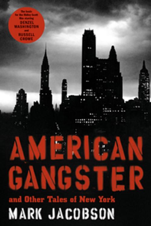 Cover of the book American Gangster by Mark Jacobson, Grove/Atlantic, Inc.