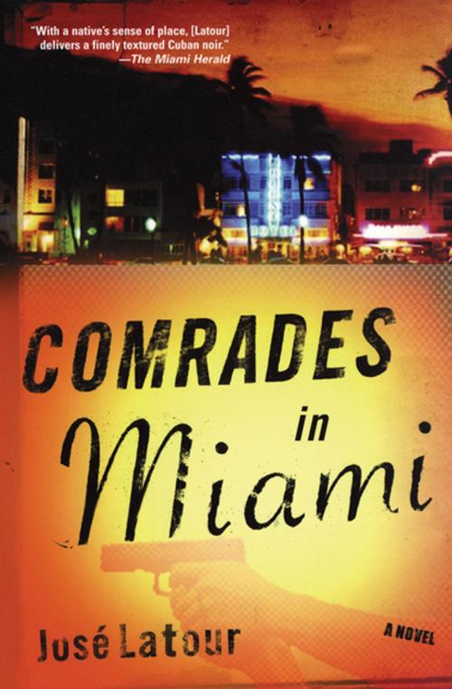 Cover of the book Comrades in Miami by José Latour, Grove Atlantic