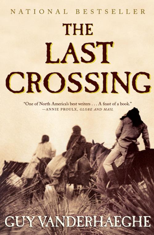 Cover of the book The Last Crossing by Guy Vanderhaeghe, Grove Atlantic