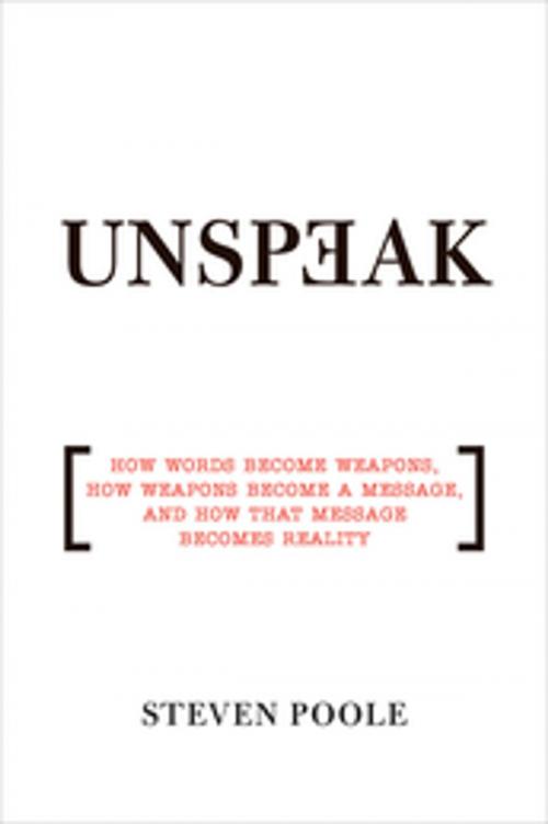 Cover of the book Unspeak by Steven Poole, Grove/Atlantic, Inc.