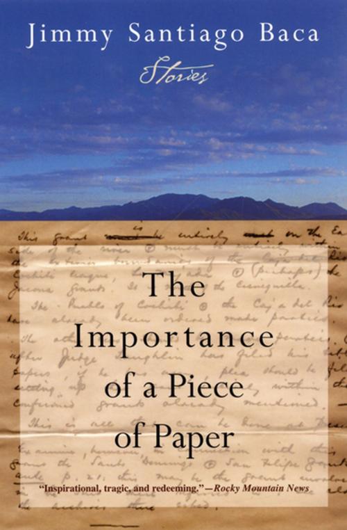 Cover of the book The Importance of a Piece of Paper by Jimmy Santiago Baca, Grove Atlantic