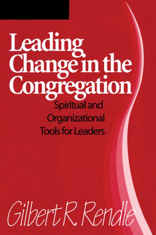 Cover of the book Leading Change in the Congregation by Gilbert R. Rendle, Rowman & Littlefield Publishers