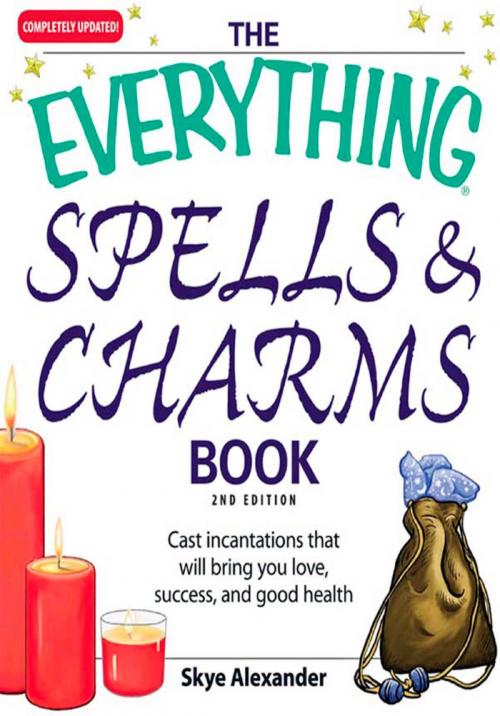 Cover of the book The Everything Spells and Charms Book by Skye Alexander, Adams Media