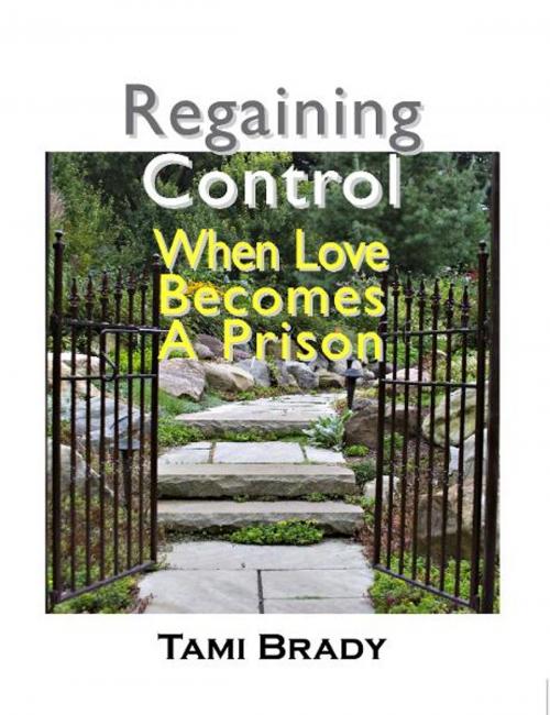 Cover of the book Regaining Control by Tami Brady, Loving Healing Press