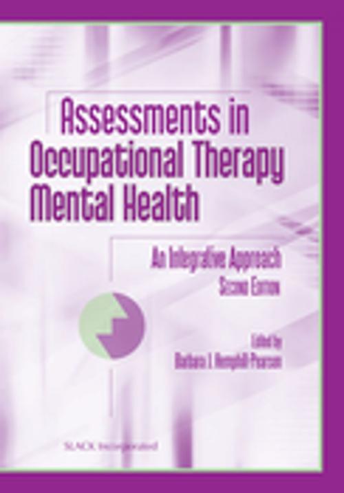 Cover of the book Assessments in Occupational Therapy Mental Health by , SLACK Incorporated