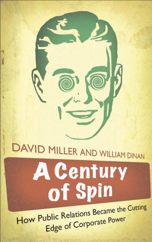 Cover of the book A Century of Spin by David Miller, William Dinan, Pluto Press