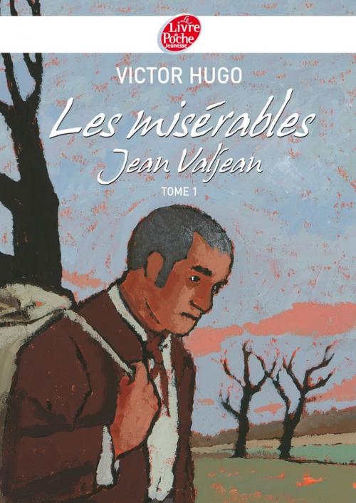 Cover of the book Les misérables 1 - Jean Valjean - Texte abrégé by Victor Hugo, Livre de Poche Jeunesse