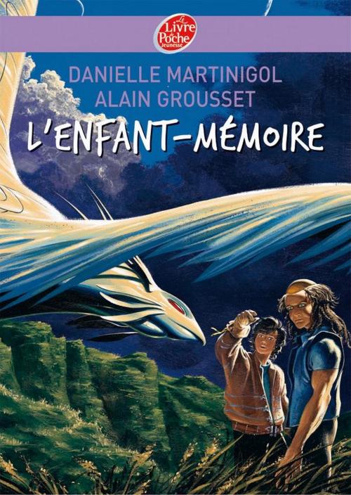 Cover of the book L'enfant-mémoire by Danielle Martinigol, Alain Grousset, Livre de Poche Jeunesse