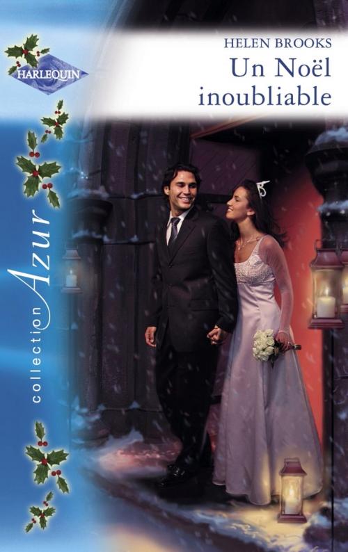 Cover of the book Un Noël inoubliable (Harlequin Azur) by Helen Brooks, Harlequin