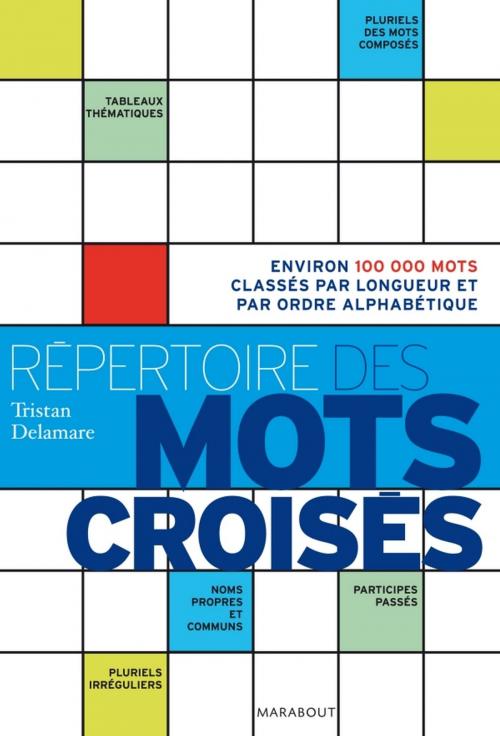 Cover of the book Répertoire des mots croisés by Tristan Delamare, Marabout