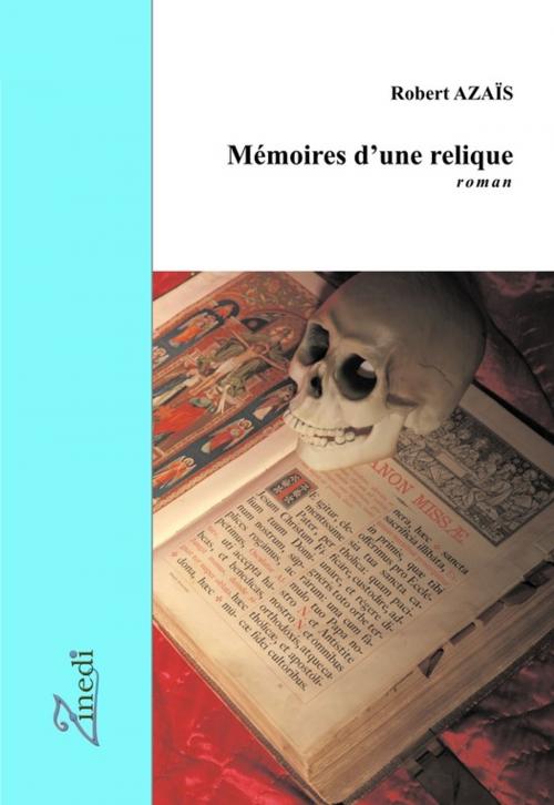 Cover of the book Mémoires d'une relique by Robert Azais, Zinedi