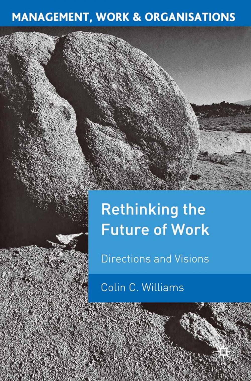 Big bigCover of Re-Thinking the Future of Work