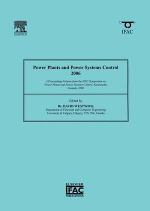 Cover of the book Power Plants and Power Systems Control 2006 by Nils Dalarsson, Mirjana Dalarsson, MSc - Engineering Physics 1984<br>Licentiate - Engineering Physics 1989