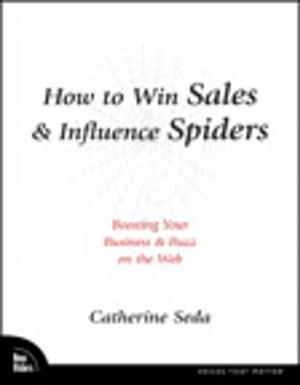 Cover of the book How to Win Sales & Influence Spiders by Damien Ma, William Adams