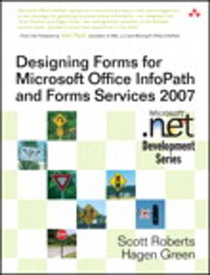 Cover of the book Designing Forms for Microsoft Office InfoPath and Forms Services 2007 by Eric Brechner