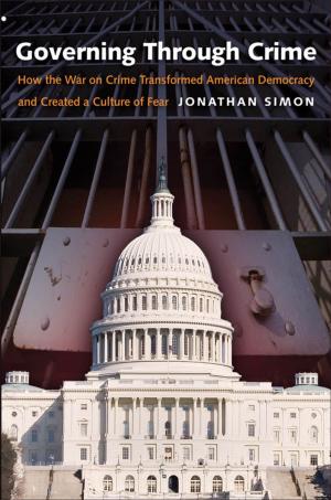 Cover of the book Governing Through Crime by Miranda Johnson