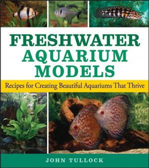 Cover of the book Freshwater Aquarium Models by William M. Manger, MD, PhD, Jennifer K. Nelson, MS, RD, Marion J. Franz, MS, RD, CDE, Edward J Roccella, PhD, MPH
