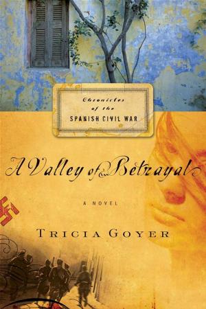 Cover of the book A Valley Of Betrayal by Finch, Thomas