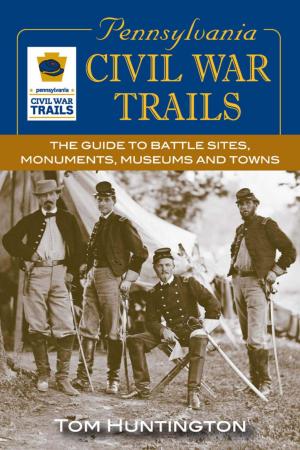 Cover of the book Pennsylvania Civil War Trails by Ed Jaworowski, Bob Popovics
