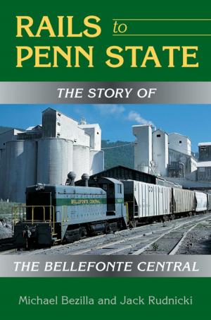 Cover of the book Rails to Penn State by Sandy Allison