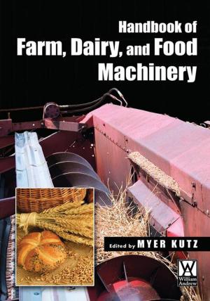 Cover of the book Handbook of Farm Dairy and Food Machinery by Cecil Helman