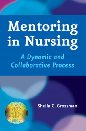 Cover of the book Mentoring in Nursing by Kiyoko Oshima, MD, Shu-Yuan Xiao