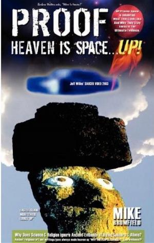 Cover of the book Heaven is Space... UP! by Melinda Thompson, Melissa Ferrell, Cecilia Minden, Bill Madrid