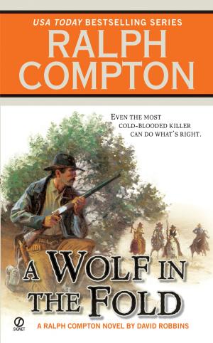 Cover of the book Ralph Compton A Wolf in the Fold by Gregory Kopp