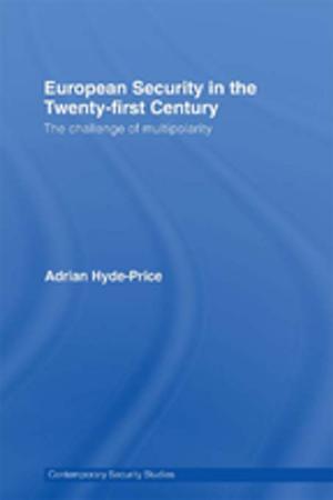 Book cover of European Security in the Twenty-First Century