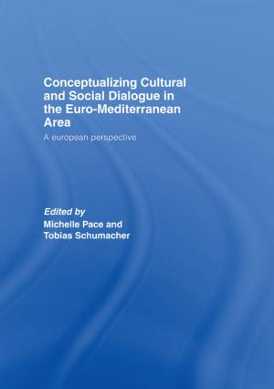 Cover of the book Conceptualizing Cultural and Social Dialogue in the Euro-Mediterranean Area by Marco Bizzarini
