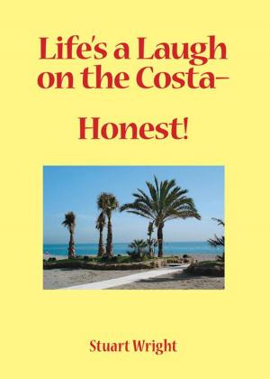 Book cover of Life's a Laugh on the Costa - Honest!
