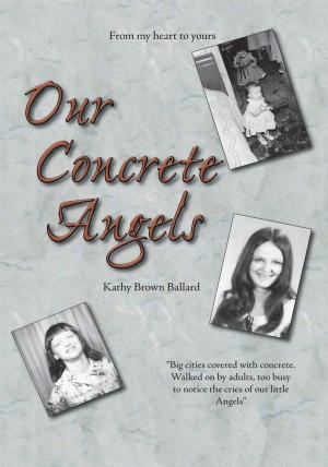 Cover of the book Our Concrete Angels by Patsy J. McCurry