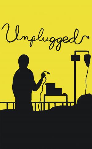 Cover of the book Unplugged by Eyup Saritas