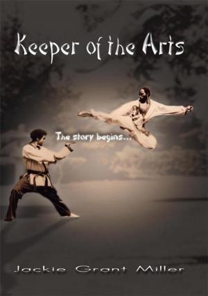 Cover of the book Keeper of the Arts by Johnny W. Jackson III