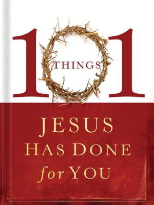 Cover of the book 101 Things Jesus Has Done for You by Pete Wilson