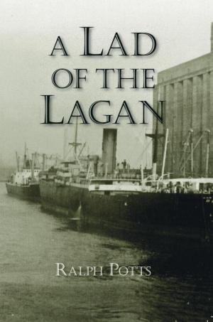 Cover of the book A Lad of the Lagan by CC Mandl