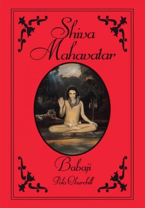 Cover of the book Shiva Mahavatar Babaji by Lisa Rudisill