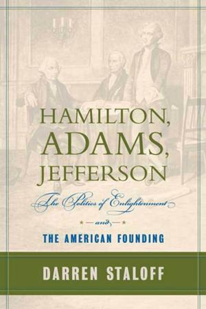 Cover of the book Hamilton, Adams, Jefferson by Paul La Farge