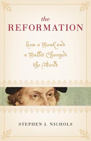 Cover of the book The Reformation by Martyn Lloyd-Jones