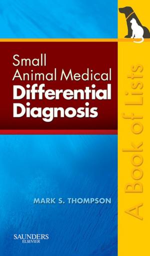 Cover of the book Small Animal Medical Differential Diagnosis E-Book by Elliott L. Mancall, MD, David G. Brock, MD, CIP