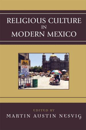 Cover of the book Religious Culture in Modern Mexico by Lillian Rozaklis, Eileen G. Abels, Laura Saunders